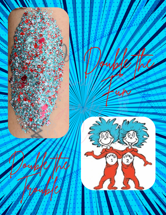 Double the Trouble. Double the Fun.